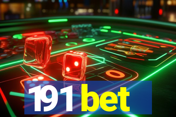 191 bet